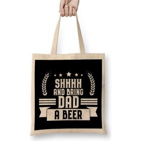 Humuts Funny Shhhh And Bring Dad A Beer Drinking Joke Bez Uzun Saplı Açık Bej Rengi Çanta