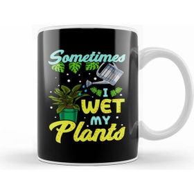 Humuts Funny Sometimes I Wet My Plants Gardening Pun Kupa Bardak