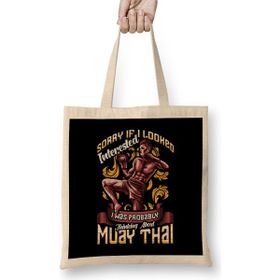 Humuts Funny Sorry I Was Thinking About Muay Thai Pun Bez Çanta