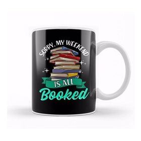 Humuts Funny Sorry My Weekend Is All Booked Reading Pun Kupa Bardak
