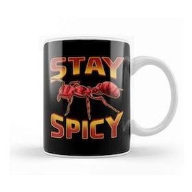 Humuts Funny Stay Spicy Fire Ants Cute Insect Pun Kupa Bardak