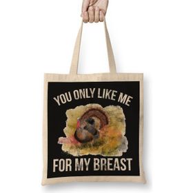 Humuts Funny Thanksgiving You Only Like Me For My Breast Bez Uzun Saplı Açık Bej Rengi Çanta