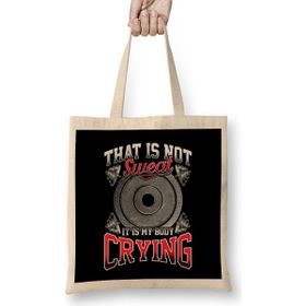 Humuts Funny That Is Not Sweat It Is My Body Crying Gym Uzun Saplı Bez Çanta