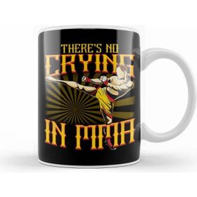 Humuts Funny There S No Crying In Mma Mixed Martial Arts Kupa Bardak