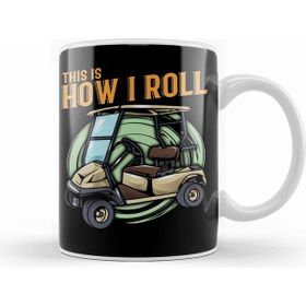 Humuts Funny This Is How I Roll Golf Cart Pun Golfer Kupa Bardak