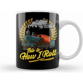 Humuts Funny This Is How I Roll Train Pun Model Train Pun Kupa Bardak