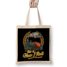 Humuts Funny This Is How I Roll Train Pun Model Train Pun Uzun Saplı Bez Çanta