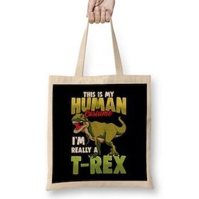 Humuts Funny This Is My Human Costume I m Really A T Rex Uzun Saplı Bez Çanta