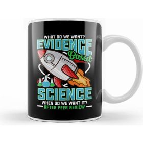 Humuts Funny What Do We Want Evidence Based Science Pun Kupa Bardak