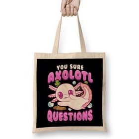 Humuts Funny You Sure Axolotl Questions Walking Fish Pun Bez Çanta