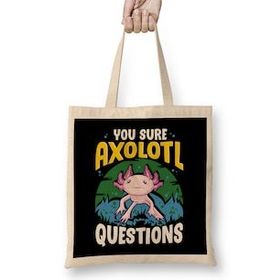 Humuts Funny You Sure Axolotl Questions Walking Fish Pun Bez Çanta