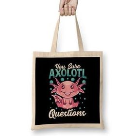 Humuts Funny You Sure Axolotl Questions Walking Fish Pun Bez Çanta