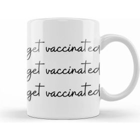 Humuts Get Vaccinated Get Vaccinated Get Vaccinated Kupa Bardak