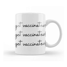 Humuts Get Vaccinated Get Vaccinated Get Vaccinated Kupa Bardak