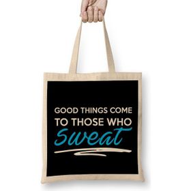 Humuts Good Things Come To Those Who Sweat Gym Inspiration Uzun Saplı Bez Çanta