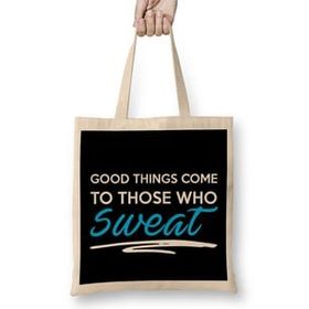 Humuts Good Things Come To Those Who Sweat Gym Inspiration Uzun Saplı Bez Çanta