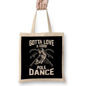 Humuts Gotta Love a Good Pole Dance Funny Fishing Rod Pun Uzun Saplı Açık Bej Bez Çanta
