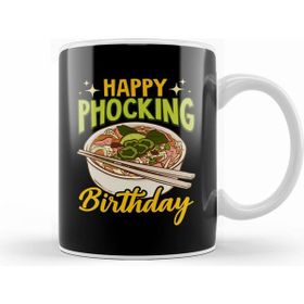Humuts Happy Phocking Birthday Funny Pho Birthday Pun Kupa