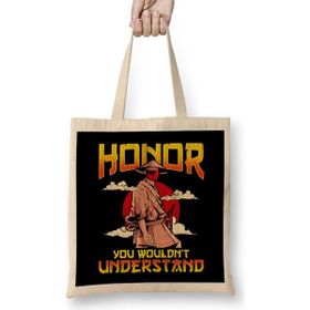 Humuts Honor You Wouldn T Understand Samurai Honor Code Uzun Saplı Açık Bej Bez Çanta