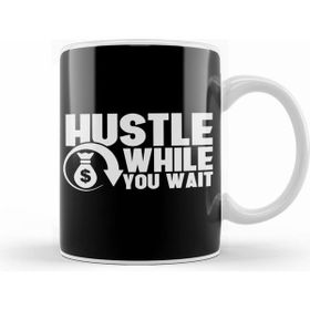 Humuts Hustle While You Wait Entrepreneur Ceo Hustler Kupa