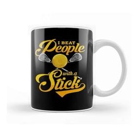 Humuts I Beat People With A Stick Funny Lacrosse Player Kupa Bardak