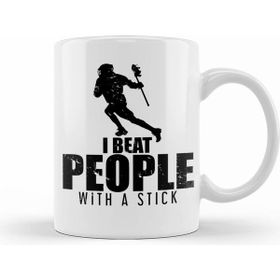 Humuts I Beat People With A Stick Lacrosse Lax Player Kupa Bardak