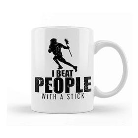 Humuts I Beat People With A Stick Lacrosse Lax Player Kupa Bardak