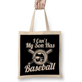 Humuts I Can T My Son Has Baseball For Baseball Parents Bez Çanta