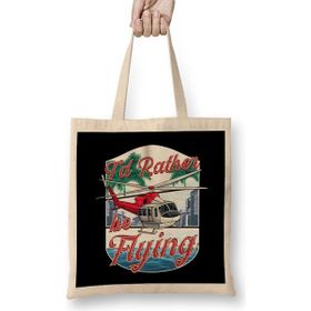 Humuts I D Rather Be Flying Helicopter Pilot Aviation Bez Çanta
