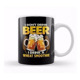 Humuts I Don T Drink Beer I Drink A Wheat Smoothie Pun Kupa Bardak