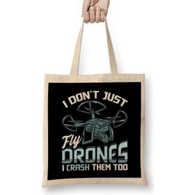 Humuts I Don T Just Fly Drones I Crash Them Too Pilot Pun Bez Uzun Saplı Açık Bej Rengi Çanta