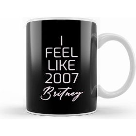 Humuts I Feel Like 2007 Britney 03 Kupa Bardak