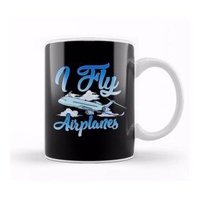 Humuts I Fly Airplanes Pilot Plane Piloting License Kupa Bardak