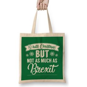 Humuts I Hate Christmas But Not As Much As Brexit Bez Çanta