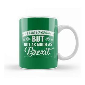 Humuts I Hate Christmas But Not As Much As Brexit Kupa Bardak