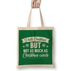 Humuts I Hate Christmas But Not As Much As Christmas Carols Bez Çanta