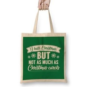 Humuts I Hate Christmas But Not As Much As Christmas Carols Bez Çanta