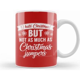 Humuts I Hate Christmas But Not As Much As Christmas Jumpers Kupa Bardak