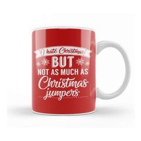 Humuts I Hate Christmas But Not As Much As Christmas Jumpers Kupa Bardak