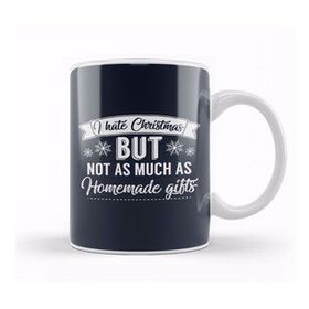 Humuts I Hate Christmas But Not As Much As Homemade Gifts Kupa Bardak