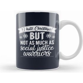 Humuts I Hate Christmas But Not As Much As Social Justice Warriors Kupa Bardak