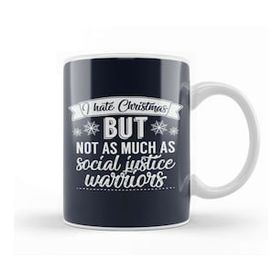 Humuts I Hate Christmas But Not As Much As Social Justice Warriors Kupa Bardak