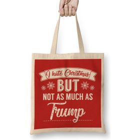Humuts I Hate Christmas But Not As Much As Trump Bez Çanta