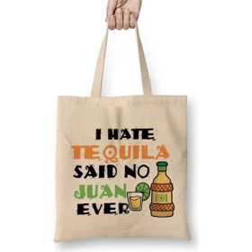Humuts I Hate Tequila Said No Juan Ever Cinco De Mayo Pun Bez Çanta