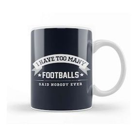 Humuts I Have Too Many Footballs Said Nobody Ever Kupa Bardak