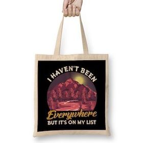 Humuts I Haven t Been Everywhere But It s On My List Pun Uzun Saplı Bez Çanta
