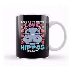 Humuts I Just Freaking Love Hippos Okay Hippo Lover Kupa Bardak
