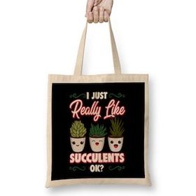 Humuts I Just Really Like Succulents Ok Cute Plant Pun Bez Uzun Saplı Açık Bej Rengi Çanta