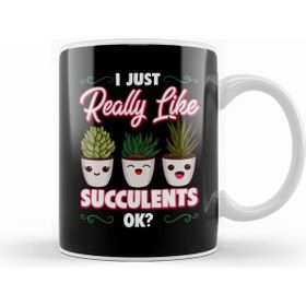 Humuts I Just Really Like Succulents Ok Cute Plant Pun Kupa Bardak