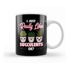 Humuts I Just Really Like Succulents Ok Cute Plant Pun Kupa Bardak